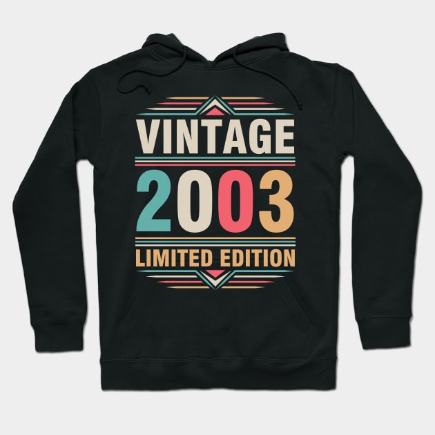 Vintage 2003 Ltd Edition Happy Birthday 19 Years Old Me You Hoodie by Cowan79